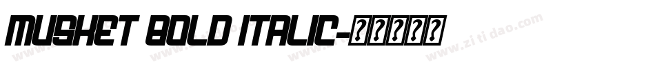 Musket bold italic字体转换